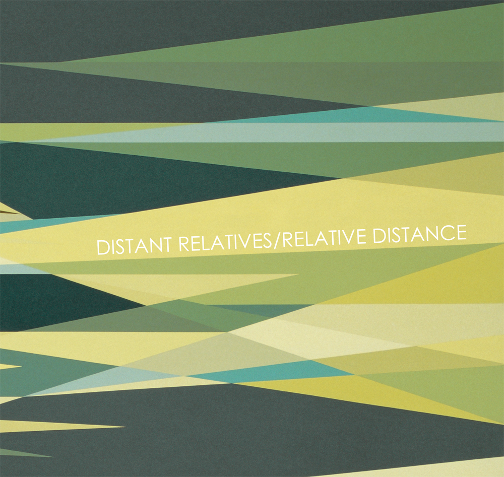 Distant Relatives/Relative Distance