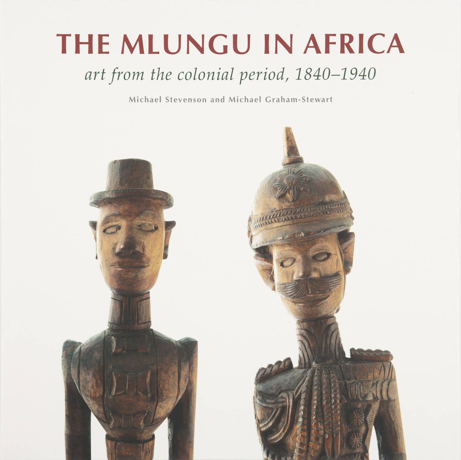 The Mlungu in Africa: Art from the colonial period, 1840-1940