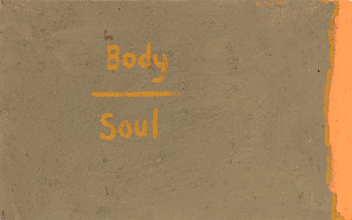  - Body/Soul Without the Mind, 2018