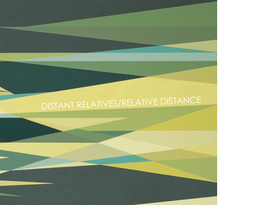 Distant Relatives/Relative Distance