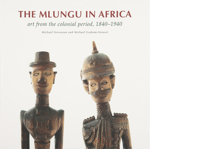 The Mlungu in Africa: Art from the colonial period, 1840-1940