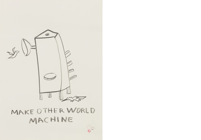 MAKE OTHER WORLD MACHINE