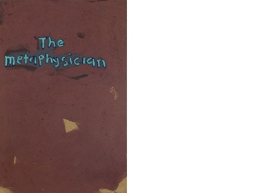 The metaphysician